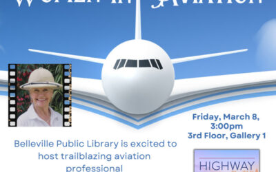 March 8, 2024 Celebrate International Women’s Day at the Belleville Public Library… “Highway to the Sky: Women in Aviation”